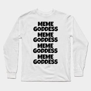 Meme Goddess Long Sleeve T-Shirt